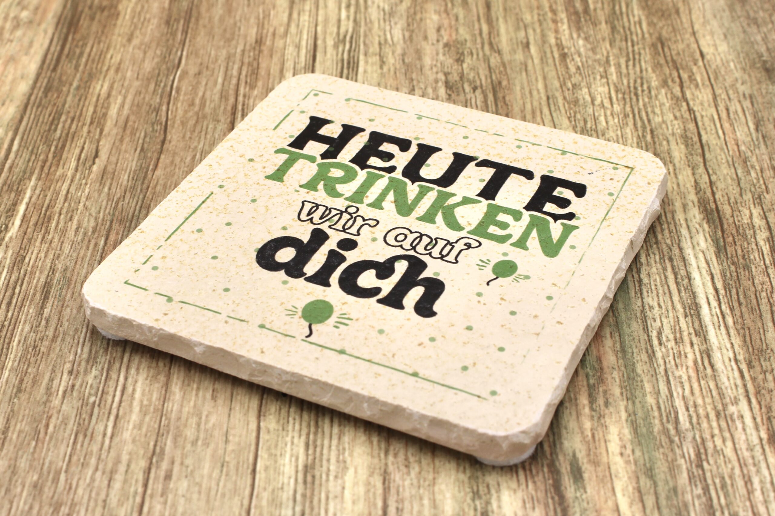 AMD - Heute trinken wir auf dich - Natursteinuntersetzer