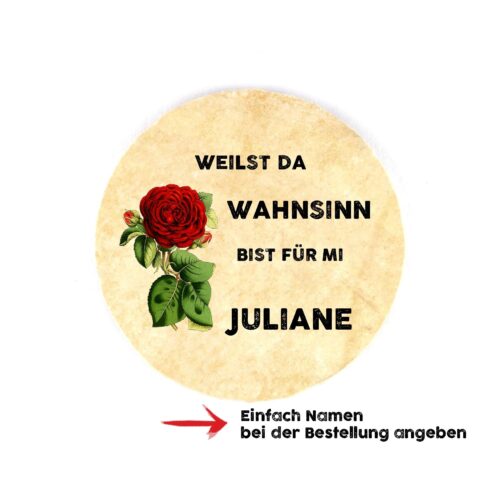 Weilst da Wahnsinn bist für mi - Natursteinuntersetzer